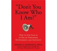 Dont You Know Who I Am by Durvasula & Ph.D & Ramani S. Durvasula Ph.D Ramani S. (Auteur)