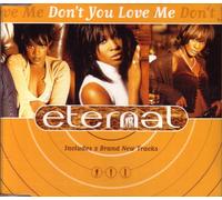 Eternal - Don't You Love Me [Import]