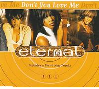 Eternal - Don't You Love Me [Import]