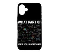 Don't You Understand Math Teacher Algèbre Problèmes Formule Coque pour iPhone 16 Plus