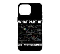 Don't You Understand Math Teacher Algèbre Problèmes Formule Coque pour iPhone 16 Pro Max