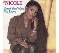 Don't You Want My Love - Nicole* 7" 45