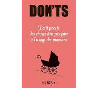 Don'ts - Petit Précis Des Choses À Ne Pas Faire À L'usage Des Mamans
