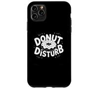 Donut Disturb Funny Donut Lover Lazy Day Tees Decor and More Coque pour iPhone 11 Pro Max