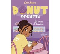 Donut Dreams - Tome 4 La crème de la crème - Coco Simon - Pocket Jeunesse - Poche - Roman junior