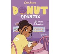 Donut Dreams - Tome 4 : La crème de la crème - Coco Simon - Pocket Jeunesse - Poche - Roman junior