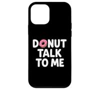 Donut drôle Talk to Me Rose givré Design Graphique Coque pour iPhone 12 Mini