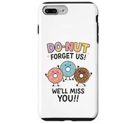 Donut Forget Us! We'll Miss You!! Coque pour iPhone 7 Plus/8 Plus