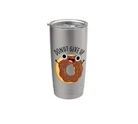 Donut Give Up Funny Food, jeu de mots Gobelet isotherme en acier inoxydable double paroi