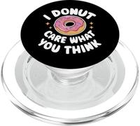 Donut I Donut Care What You Think Sarcasm Irony PopSockets PopGrip pour MagSafe