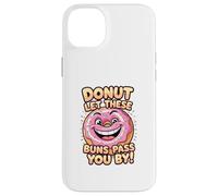 Donut Laissez Ces Petits Pains Vous Passer par Un Jeu de Coque pour iPhone 14 Plus