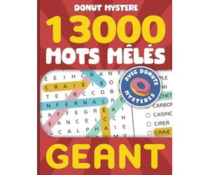 Donut Mystère - 13000 Mots Mêlés: Cherche et trouve les mots cachés dans des grilles pour résoudre l'énigme des Donuts Mystères géants