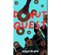 Donut Quest: A Bizarro Novelette