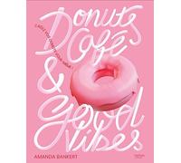 Donuts, café et good vibes: Créez vos donuts vous-même !