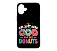 Donuts I'm Just Here for The Funny Dessert Humour Bonbons Coque pour iPhone 16 Plus