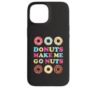 Donuts Make Me Go Nuts Funny Donut Lover Jelly Donut Love Coque pour iPhone 15