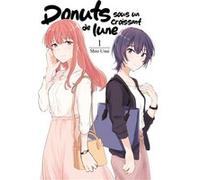 Donuts sous un croissant de lune - Tome 01 Usui Shio (Auteur), Usui Shio (Illustration), Usui Shio (Scénario)