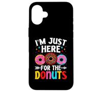 Donuts Sweet Doughnut Lover - I Am Just Here for The Donuts Coque pour iPhone 16 Plus