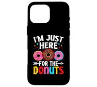 Donuts Sweet Doughnut Lover - I Am Just Here for The Donuts Coque pour iPhone 16 Pro Max