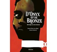 D'onyx Et De Bronze - Histoires De Zoos Humains | Occasion