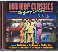 Doo Wop Classics: The Glory Of