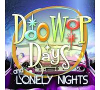 Doo Wop Days and Lonely