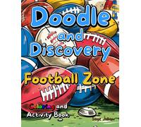 Doodle And Discovery Football Zone: Coloring And Activity Book