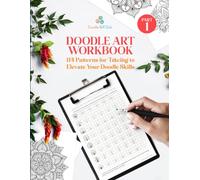 Doodle Art Practice Workbook: 114 Patterns for Tracing to Elevate Your Doodle Skills