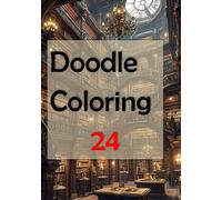 Doodle Coloring 24: Let your creativity flow as you embark on this delightful journey of stress relief and self-expression
