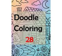 Doodle Coloring 28: Let your creativity flow as you embark on this delightful journey of stress relief and self-expression