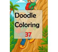 Doodle Coloring 37: Let your creativity flow as you embark on this delightful journey of stress relief and self-expression