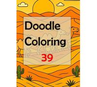 Doodle Coloring 39: Let your creativity flow as you embark on this delightful journey of stress relief and self-expression