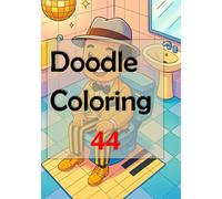Doodle Coloring 44: Let your creativity flow as you embark on this delightful journey of stress relief and self-expression