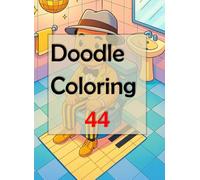 Doodle Coloring 44: Let your creativity flow as you embark on this delightful journey of stress relief and self-expression