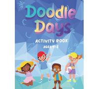 Doodle Days: Kids Activity Book | Ages 4-8 | 70 Puzzles & Games in full colour | Fun learning workbook for early years | US Edition
