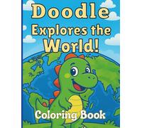 Doodle Dino Travels the World: A Coloring Book of Famous Landmarks