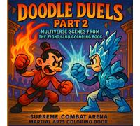 Doodle Duels Part 2: Multiverse Scenes from the Fight Club Coloring Book for Adults and Teens