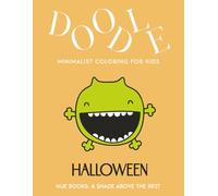 Doodle: Halloween: Minimalist Coloring Book for Kids: Aesthetic Fun Hand-drawn Doodles of Animals. Modern, Unique, Upscale Coloring for Children and ... & Simple, Spooky ghosts, pumpkins, witches