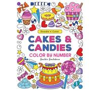 Doodle n Color Cakes & Candies: Color by Number Coloring Book for Adults, Women and Teens featuring Sweet Treats, Food and Desserts for Stress relief and Relaxation