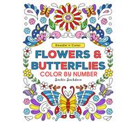 Doodle n Color Flowers & Butterflies: Color by Number Coloring Book for Adults, Women and Teens featuring large print patterns and designs for stress relief and relaxation