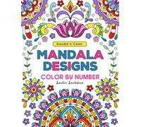 Doodle n Color Mandala Designs: Color by Number Coloring Book for Adults and Teens featuring Mindful Mandalas & Patterns for Stress relief and Relaxation
