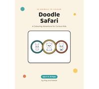 Doodle Safari: A Colouring Adventure for Curious Kids