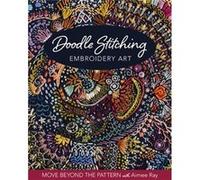Doodle Stitching Embroidery Art by Aimee Ray Aimee Ray (Auteur)