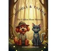 “Doodle & Taylor: The Golden Hour Mystery.”