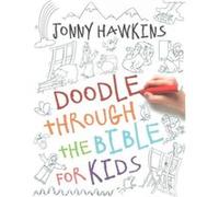 Doodle Through the Bible for Kids Inconnu (Auteur)