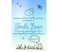 Doodles and Snoodle Boops: A Mom & Me Creative Keepsake Journal