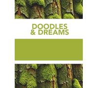 Doodles & Dreams: A Creative Journal for Imagination and Inspiration