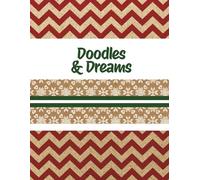 Doodles & Dreams: A Creative Journal for Imagination and Inspiration