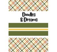 Doodles & Dreams: A Creative Journal for Imagination and Inspiration
