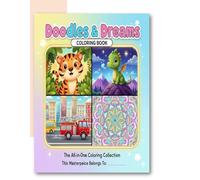 Doodles & Dreams: The All-in-One Coloring Adventure for Creative Kids!